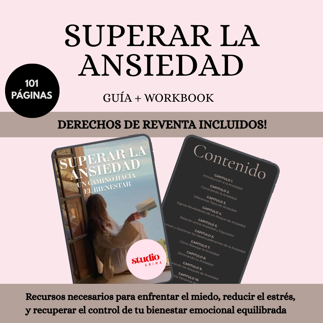 SUPERANDO LA ANSIEDAD + 5 guías prácticas de regalo para superarla