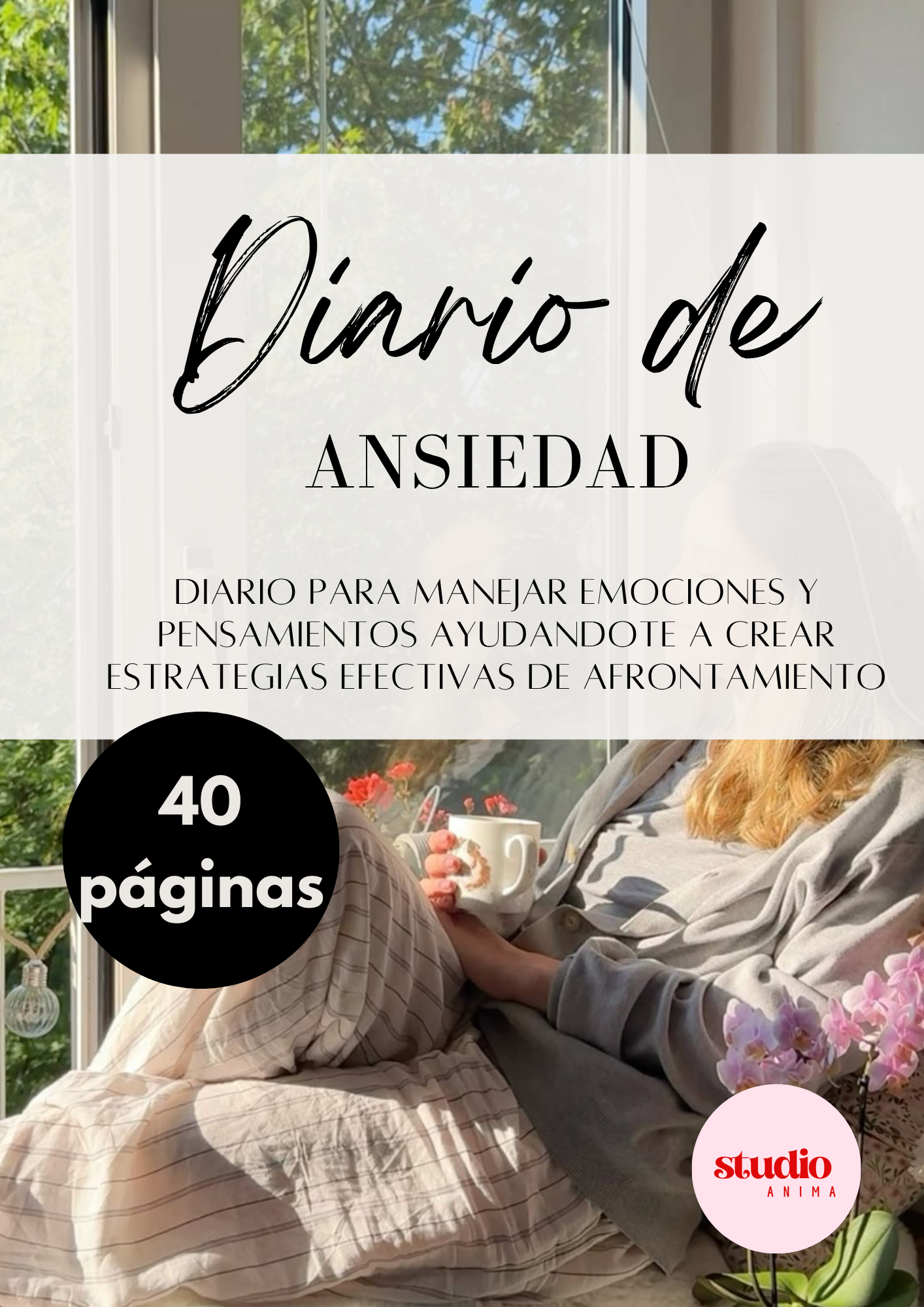 SUPERANDO LA ANSIEDAD + 5 guías prácticas de regalo para superarla